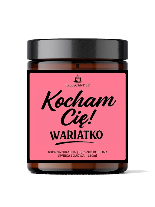 Świeca sojowa KOCHAM CIĘ WARIATKO – ręcznie robiona