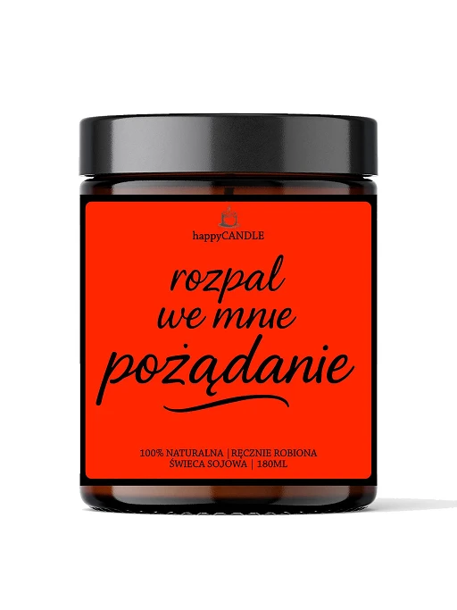 Świeca sojowa Rozpal we mnie pożądanie – ręcznie robiona